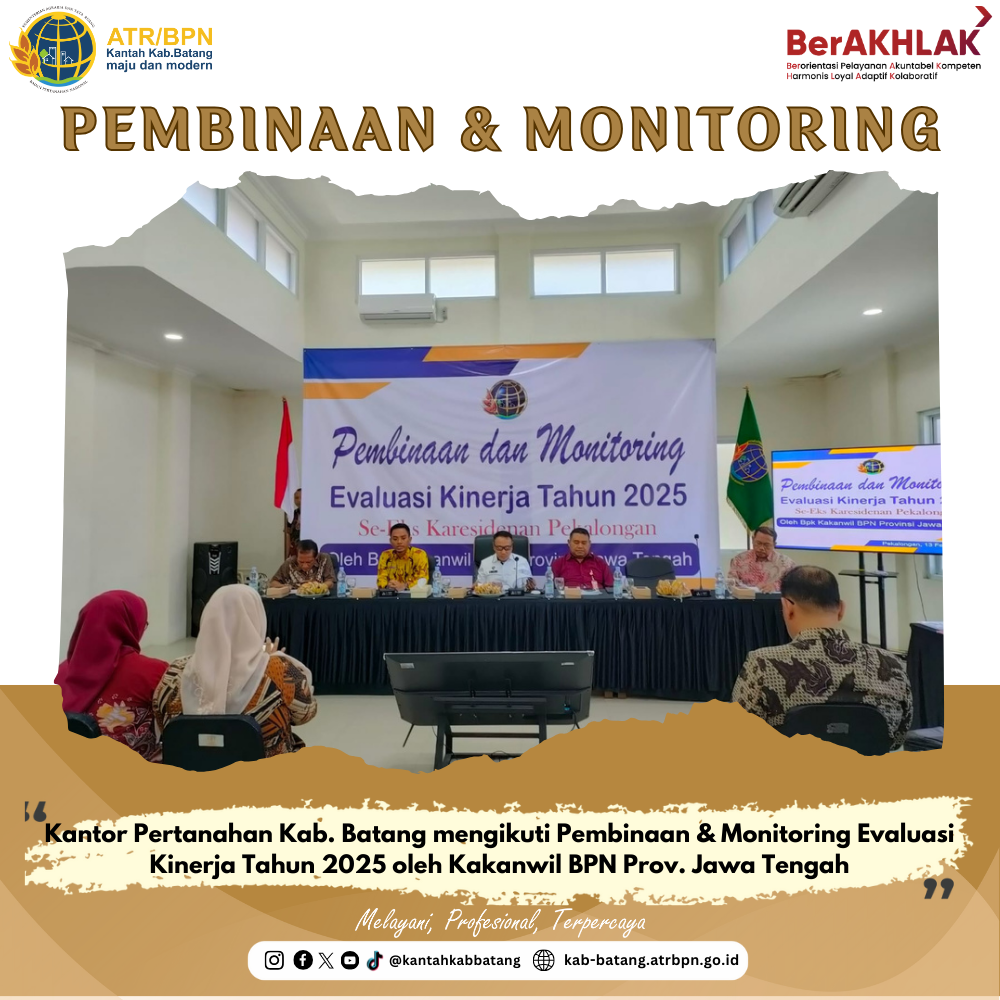 Kantor Pertanahan Kabupaten Batang Hadiri Pembinaan dan Monitoring Kinerja Tahun 2025