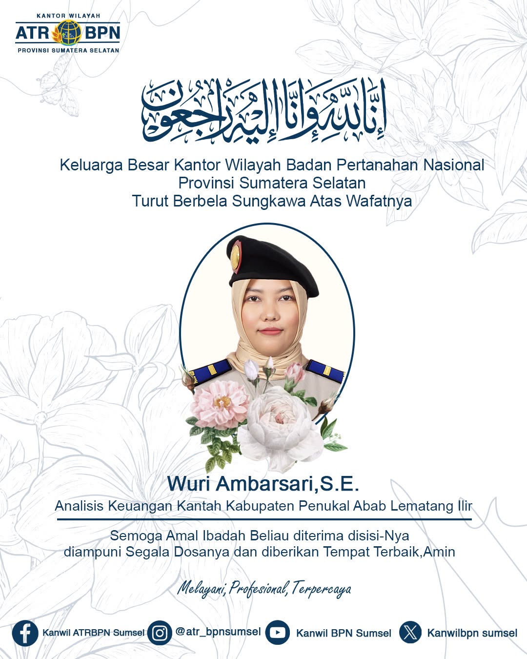 Keluarga Besar Kantor Wilayah BPN Provinsi Sumatera Selatan Berduka Cita atas Wafatnya Wuri Ambarsari, S.E.