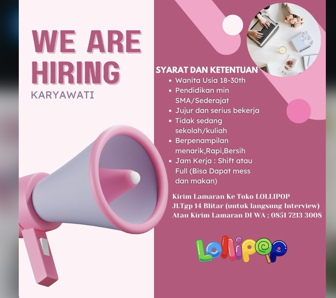 Toko Lollipop Blitar membuka lowongan kerja karyawati untuk wanita usia 18&ndash;30 tahun. Cek syarat, fasilitas, dan cara melamar di sini!