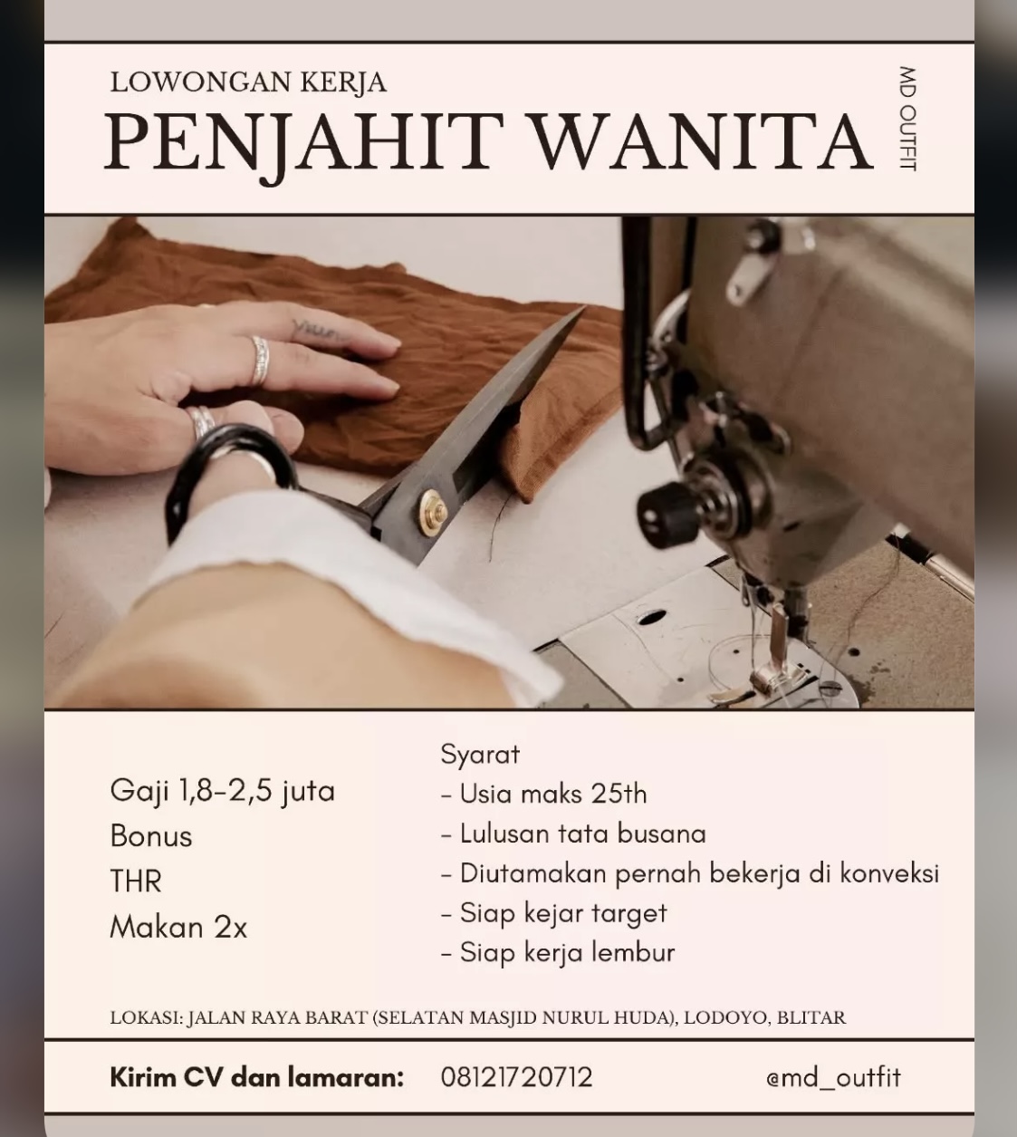 MD Outfit Blitar membuka lowongan kerja penjahit wanita untuk lulusan tata busana. Gaji hingga 2,5 juta.  bonus, makan 2x.