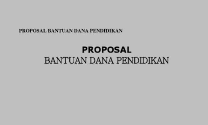 Agar Lolos Verifikasi, Begini Tips Menyusun Proposal Bantuan Biaya Pendidikan