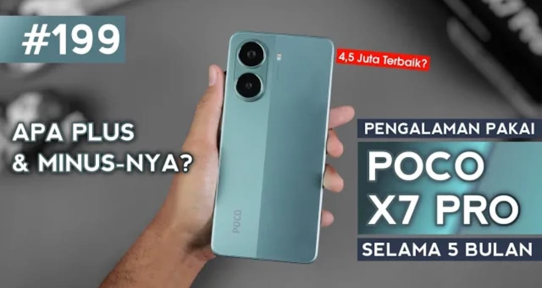 Poco X7 Pro 5 Bulan Pemakaian: Desain Mewah, Performa Gahar, tapi Masih Ada PR di Software