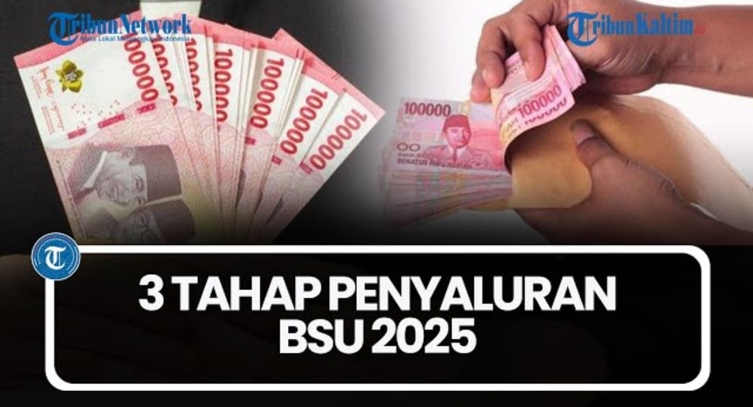 BSU 2025 Cair dalam Tiga Tahap, Kemenaker Jelaskan Proses dan Jadwal Pencairan