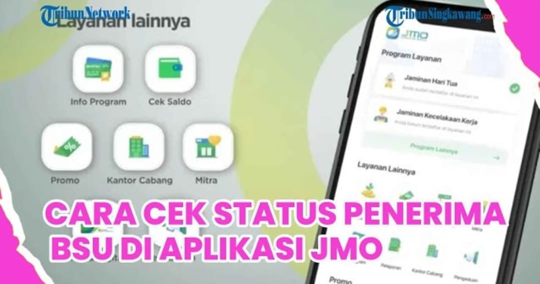 Cara Cek Penerima BSU 2025 Lewat Aplikasi JMO: Panduan Lengkap dari Kemenaker dan BPJS Ketenagakerjaan