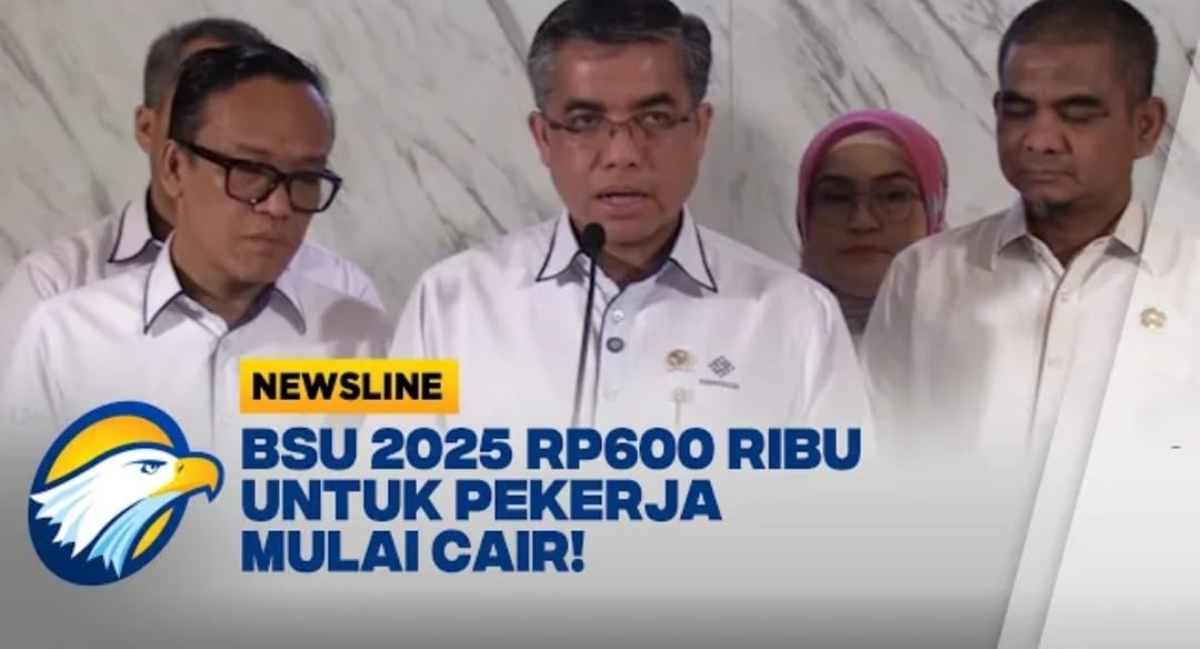 BSU 2025 Mulai Cair: 2,4 Juta Pekerja Sudah Terima Dana Rp600 Ribu, Sisanya Menyusul