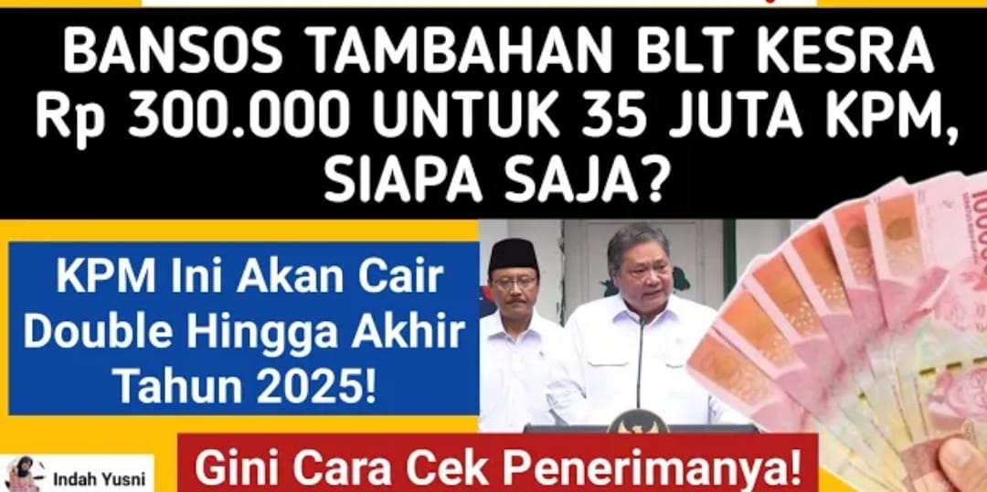 BLT Kesra Rp300 Ribu Resmi Diluncurkan: Ini Daftar Penerima, Cara Cek, dan Jadwal Cair Oktober 2025