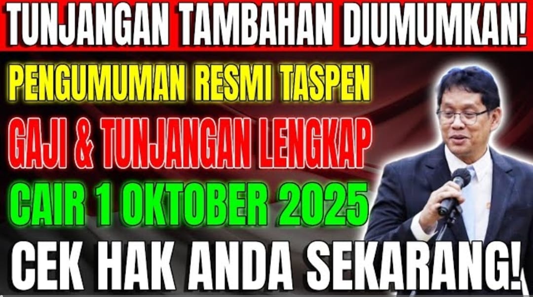 Taspen Umumkan Pencairan Resmi: Gaji, Tunjangan, dan Tunggakan Pensiun ASN Cair Mulai 1 Oktober 2025