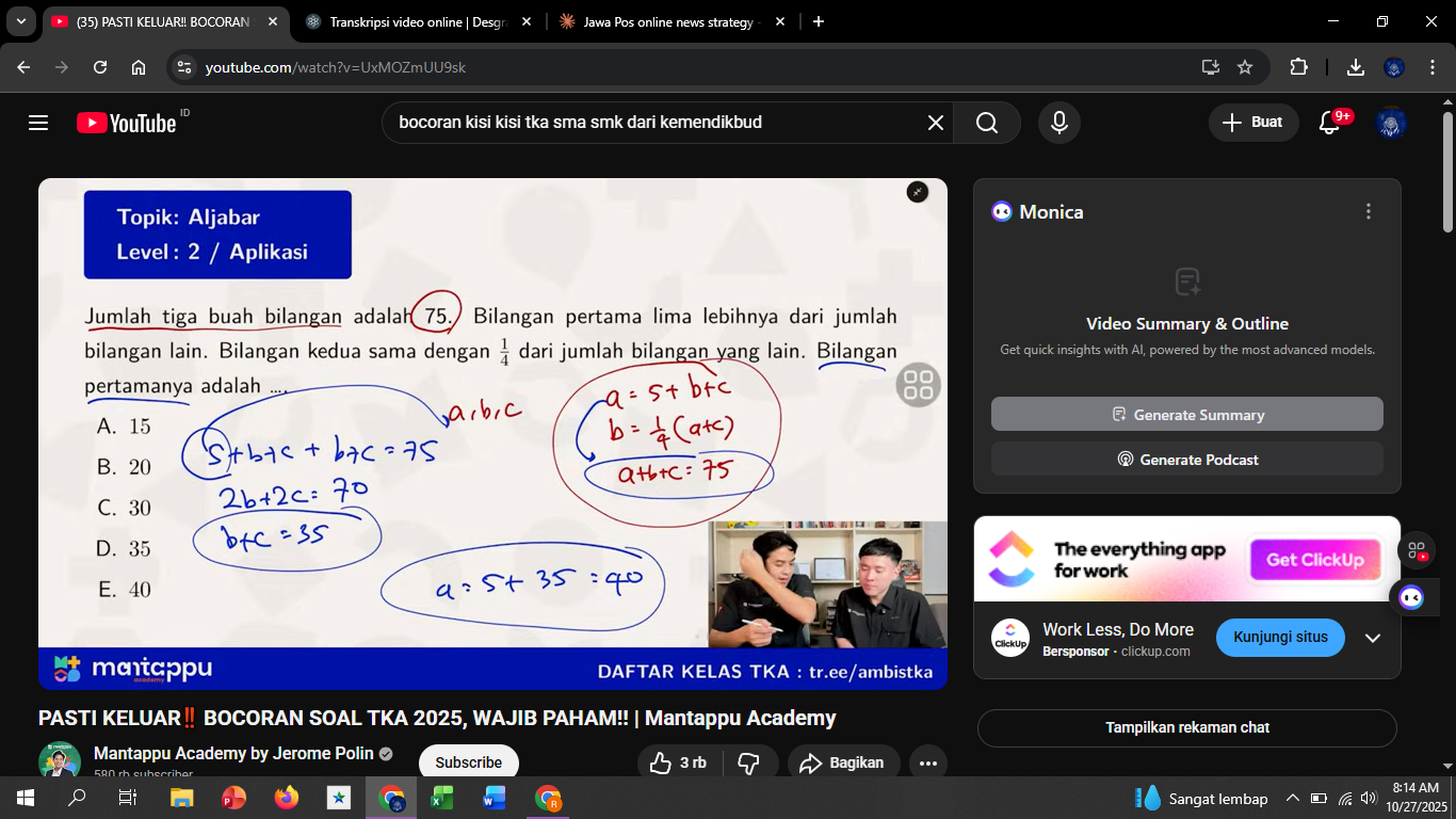 Jerome menjelaskan kunci mengerjakan soal ini adalah mengubah bahasa Indonesia menjadi bahasa matematika.