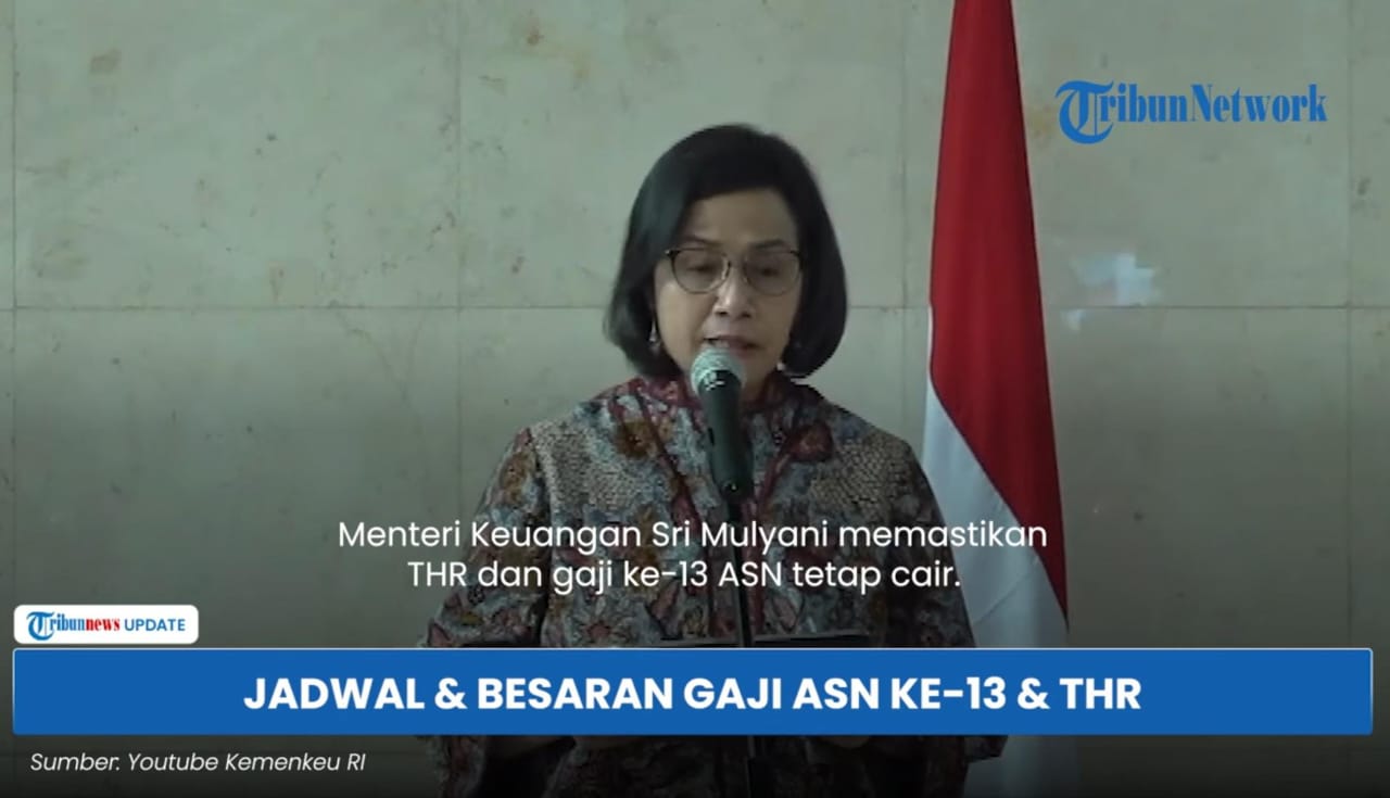 Sri Mulyani Pastikan THR dan Gaji ke-13 PNS Cair Sesuai Jadwal, Isu Penghapusan Dibantah Tegas