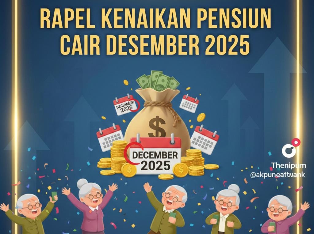 Viral Rapel Kenaikan Pensiun Cair Desember 2025, Ini Klarifikasi Resmi PT TASPEN: Belum Ada Keputusan Pemerintah