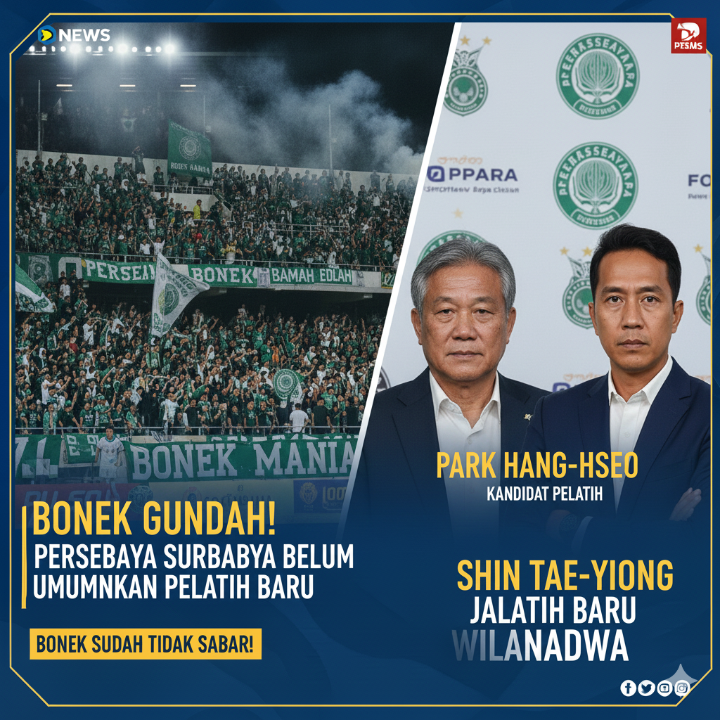Bonek gundah! Persebaya Surabaya belum umumkan pelatih baru.