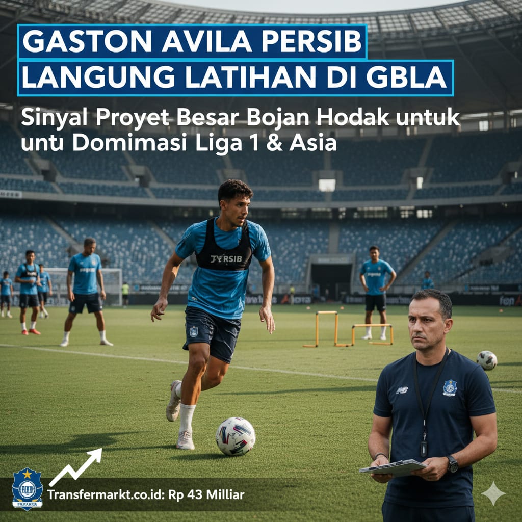 Gaston Avila Persib Bandung Langsung Turun Latihan di GBLA, Sinyal Proyek Besar Bojan Hodak untuk Dominasi Liga 1 dan Asia