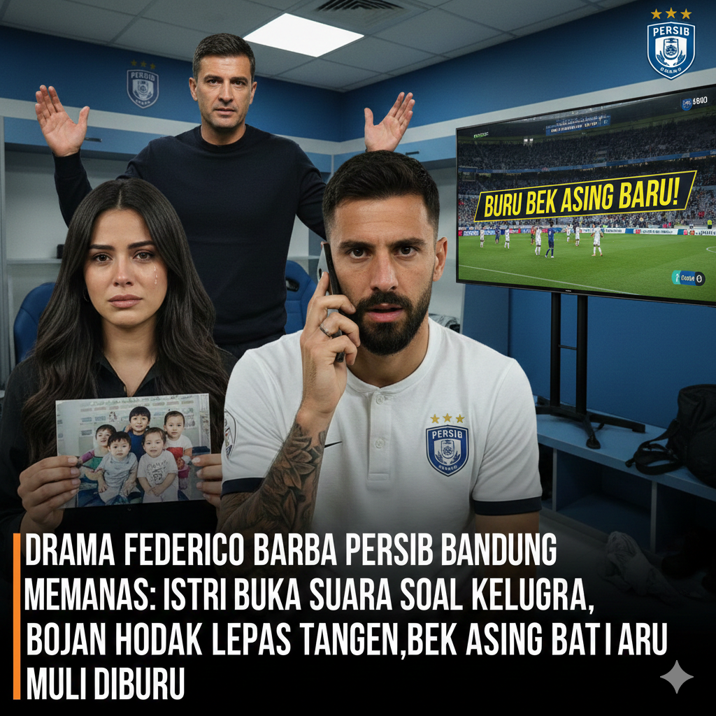 Drama Federico Barba Persib Bandung Memanas: Istri Buka Suara soal Keluarga, Bojan Hodak Lepas Tangan, Bek Asing Baru Mulai Diburu