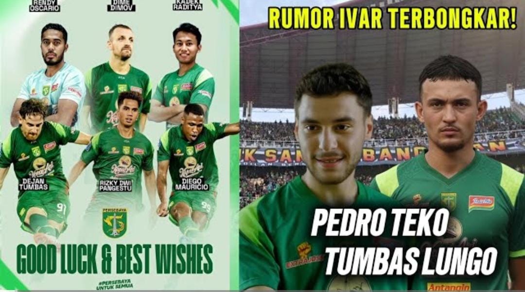 Persebaya lepas lima pemain sekaligus. Dejan Tumbas paling disorot, Pedro Matos resmi masuk, dan rumor Ivar Jenner dipastikan hoaks.