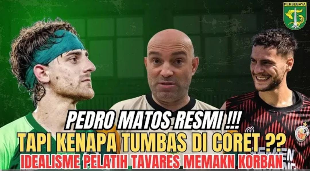 Persebaya datangkan Pedro Matos dari Portugal, tapi melepas Dejan Tumbas. Keputusan kontroversial ini memicu kekecewaan Bonek.