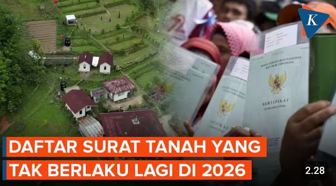 Dokumen tanah tidak berlaku 2026 sesuai PP 18/2021. Girik hingga letter C dihapus, hanya 3 alas hak yang diakui negara.