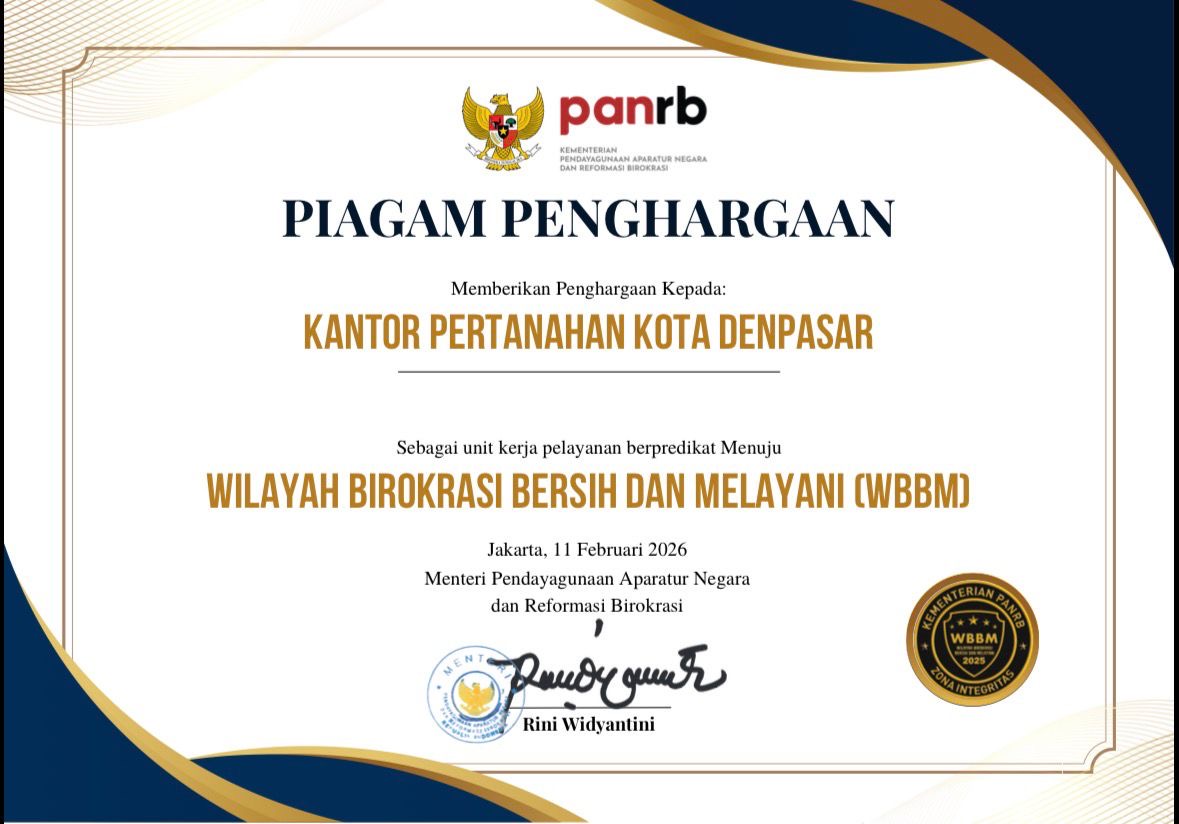 Kantah Kota Denpasar Raih Predikat WBBM, Bukti Pelayanan Publik Bersih dan Akuntabel