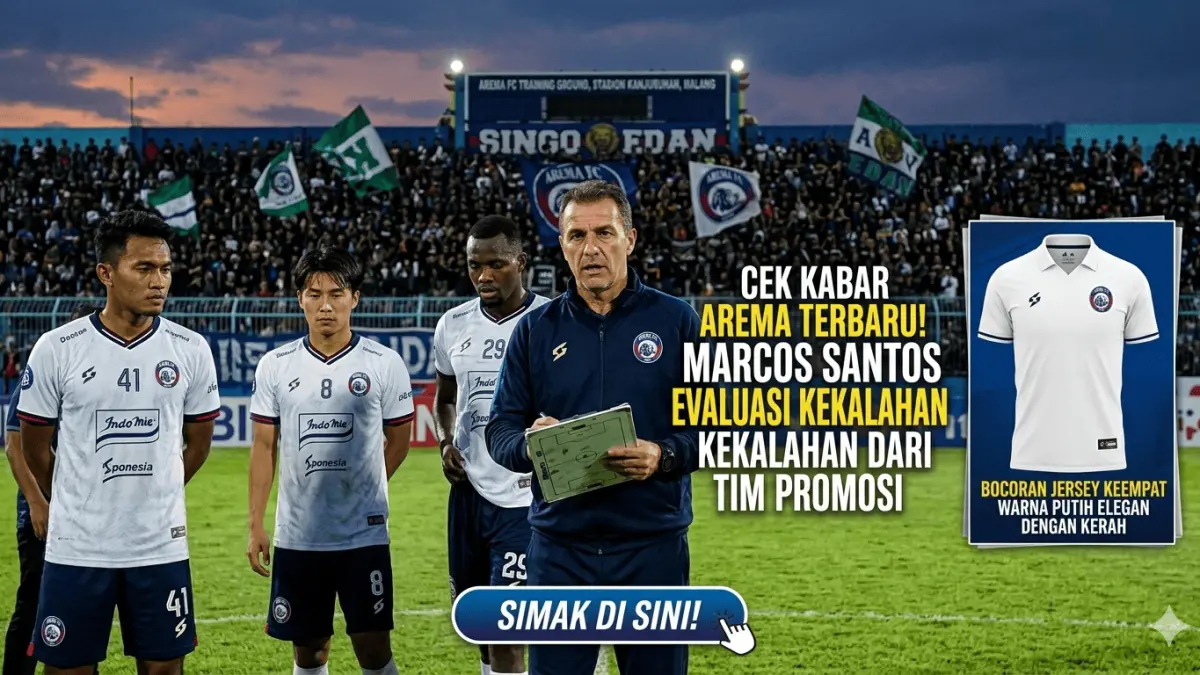 Update panas kabar Arema: Singo Edan pelajari kekalahan dari Bhayangkara & siap rilis jersey keempat bulan Maret ini. Klik untuk detail lengkap!