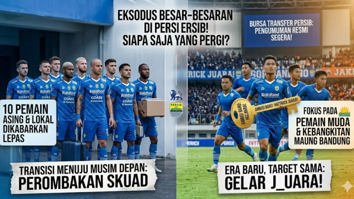 Persib Bandung cuci gudang! 10 pemain dikabarkan lepas di bursa transfer musim depan. Cek daftar pemain asing dan lokal yang masuk daftar coret!