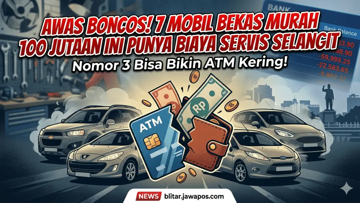 Hati-hati! Ini daftar 7 mobil bekas murah tapi biaya servis mahal. Jangan tergiur harga 100 jutaan kalau tak siap dompet boncos buat servis!