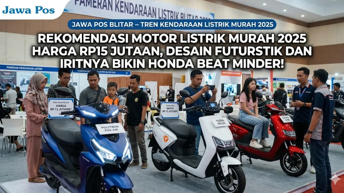Cek rekomendasi motor listrik murah 2025 mulai Rp15 jutaan. Desain futuristik, jarak tempuh jauh, dan biaya operasional irit. Pilih sekarang!
