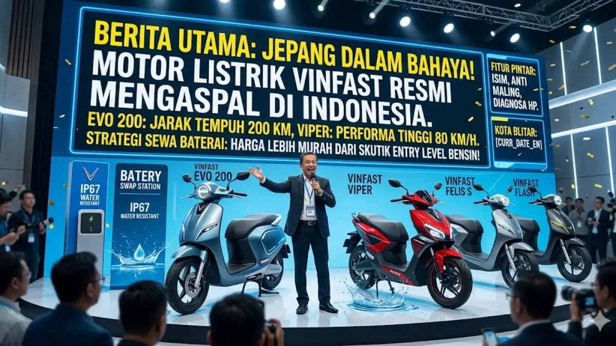 Motor Listrik VinFast resmi rilis di Indonesia! Jarak tempuh 200 km, harga murah dengan sistem sewa baterai. Cek spesifikasi Evo 200 & Viper di sini! (Gemini AI)