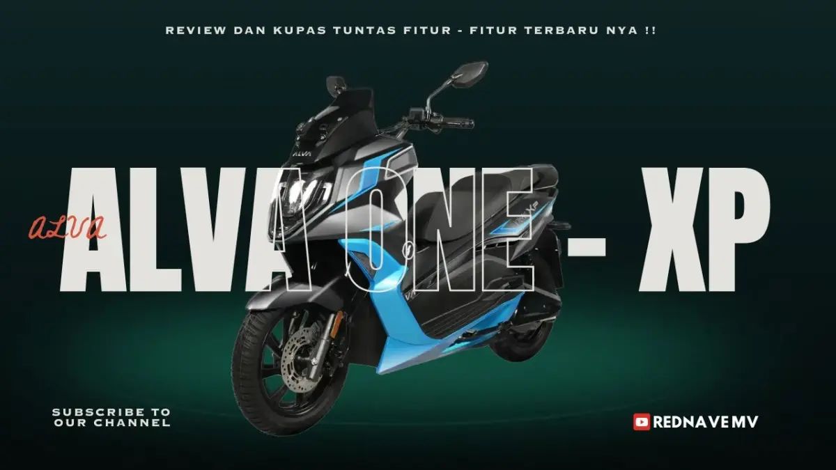 Alva One XP dipilih kembali oleh pengguna lama karena fitur canggih, aplikasi pintar, kenyamanan, dan ketahanan yang terbukti. (Youtube. com)