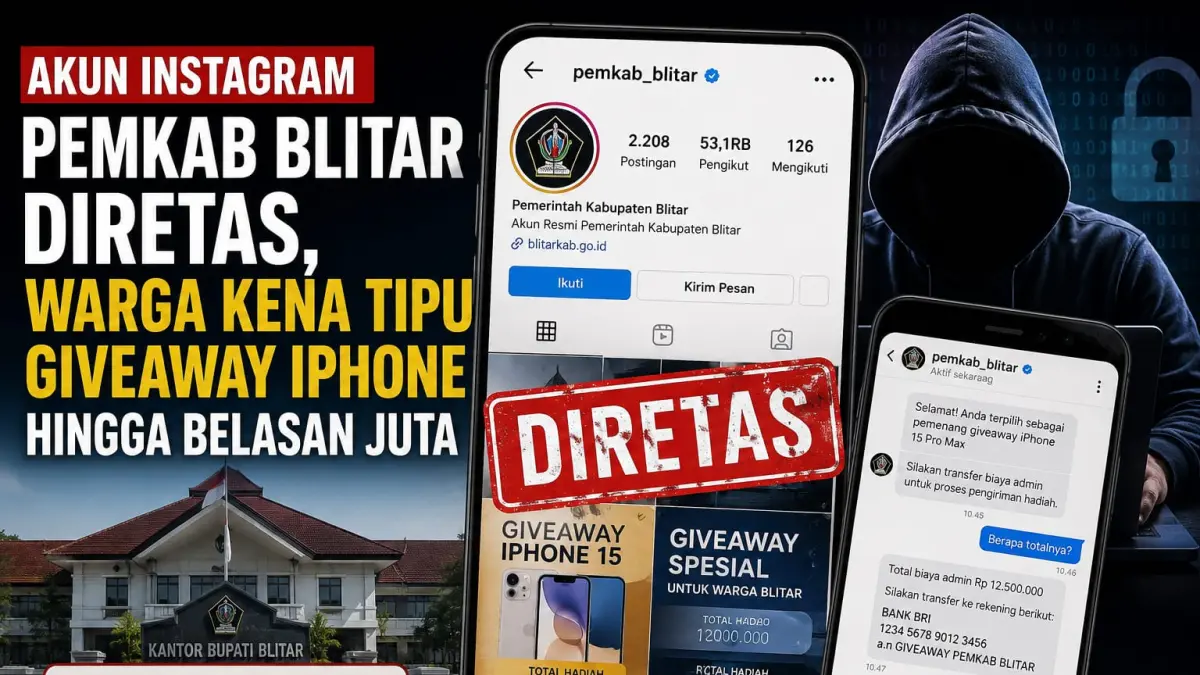 HL
IG Pemkab Diretas, Rp 15 Juta Dikuras
Akibat Postingan Giveaway iPhone
Satu Warga Dilaporkan Tertipu
