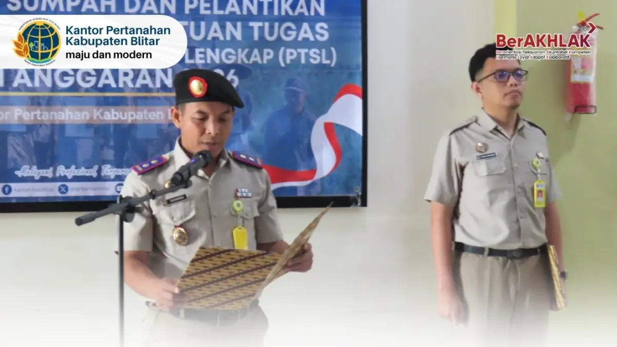 Kantor Pertanahan Kabupaten Blitar melaksanaan Pengambilan Sumpah dan Pelantikan Panitia Ajudikasi dan Satuan Tugas PTSL Tahun Anggaran 2026.