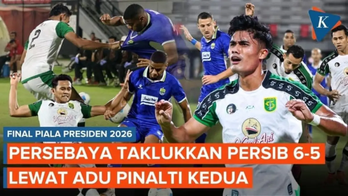 Persebaya juara Piala Presiden 2026 usai mengalahkan Persib Bandung 6-5 lewat adu penalti setelah bermain imbang 1-1 selama 120 menit.