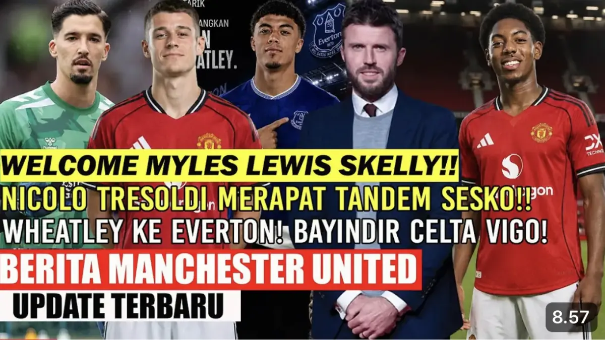 Manchester United diramaikan rumor transfer Ethan Wheatley, Nicolo Tresoldi, Myles Lewis-Skelly, serta kebangkitan Mason Mount.