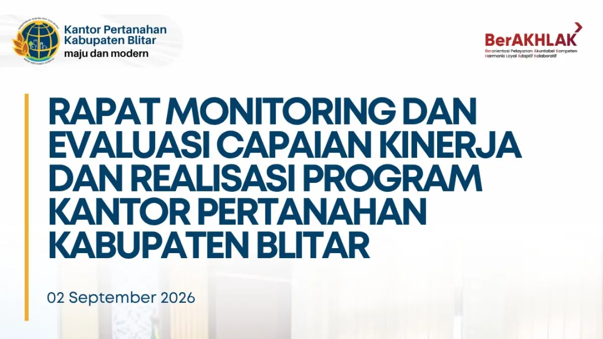 Monev Kantor Pertanahan Kabupaten Blitar membahas PTSL, Redistribusi Tanah, Lintor Wakaf, anggaran, dan layanan pertanahan