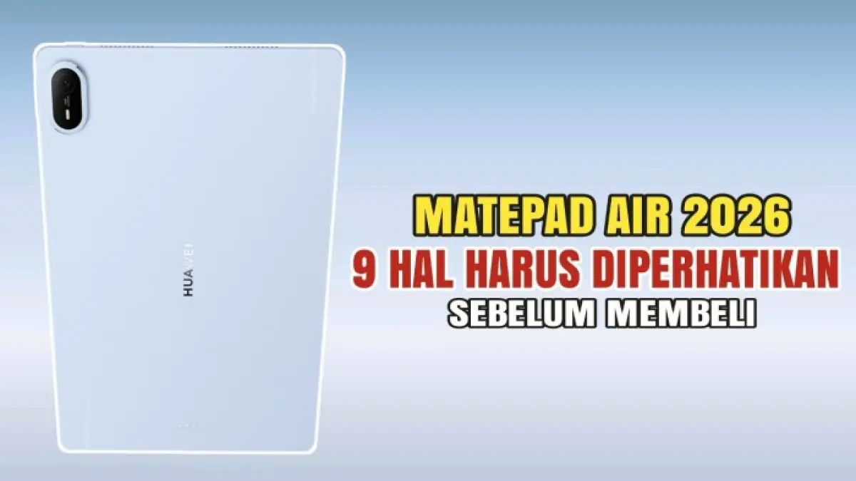 Huawei MatePad Air 2026 dibanderol Rp13 jutaan. Simak 6 kelebihan dan kekurangannya, dari layar OLED hingga absennya Google Service