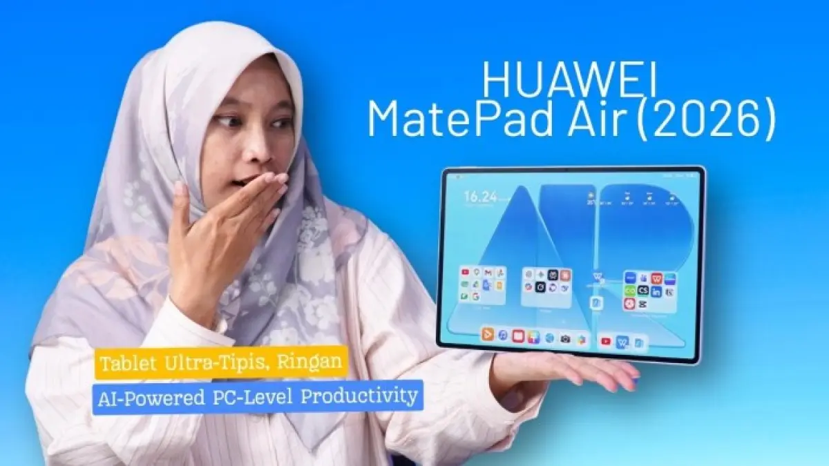 Huawei MatePad Air 2026 menawarkan bodi tipis 5,3 mm, layar PaperMat 144 Hz, WPS AI, Huawei Notes AI dan baterai 10.100 mAh.