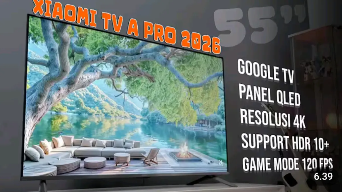 Xiaomi TV A Pro 55 2026 dibanderol sekitar Rp5 jutaan dengan layar QLED 4K, Google TV, dan gaming 120 FPS. Simak fitur lengkapnya.