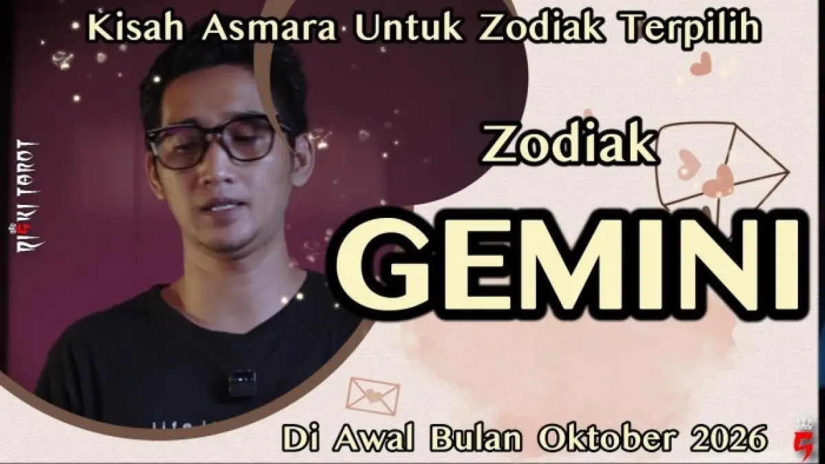 Ramalan zodiak Gemini Oktober 2026 mengungkap cinta yang diuji masalah. Bertahan atau memilih pergi? Simak selengkapnya.