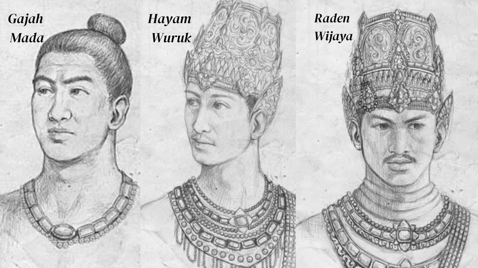 Tokoh-tokoh utama Kerajaan Majapahit yang dikenal dan dikenang dengan baik hingga kini