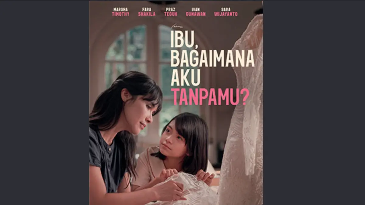 Ibu, Bagaimana Aku Tanpamu?