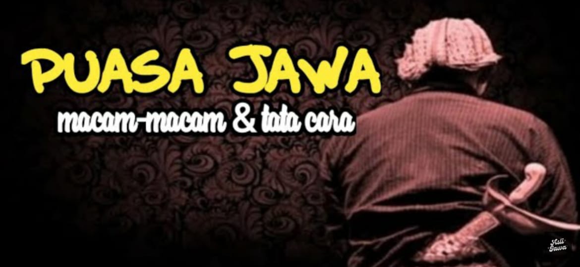 Puasa dalam Adat Jawa yang Memiliki Makna dan Manfaat.