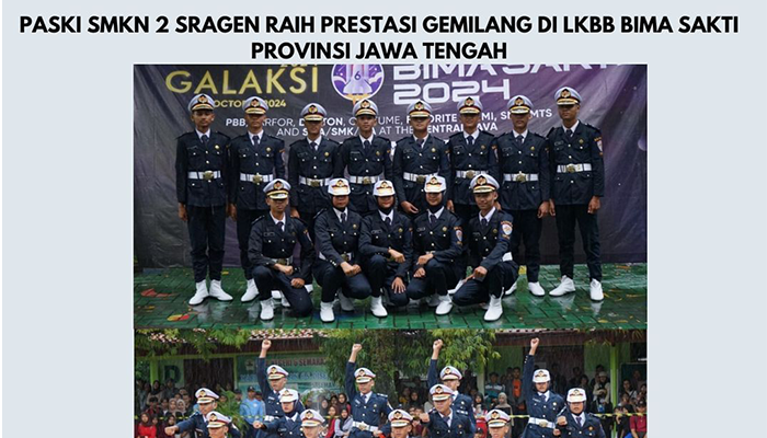 Paski SMKN 2 Sragen Raih Prestasi Gemilang di LKBB Bima Sakti Provinsi Jawa Tengah.