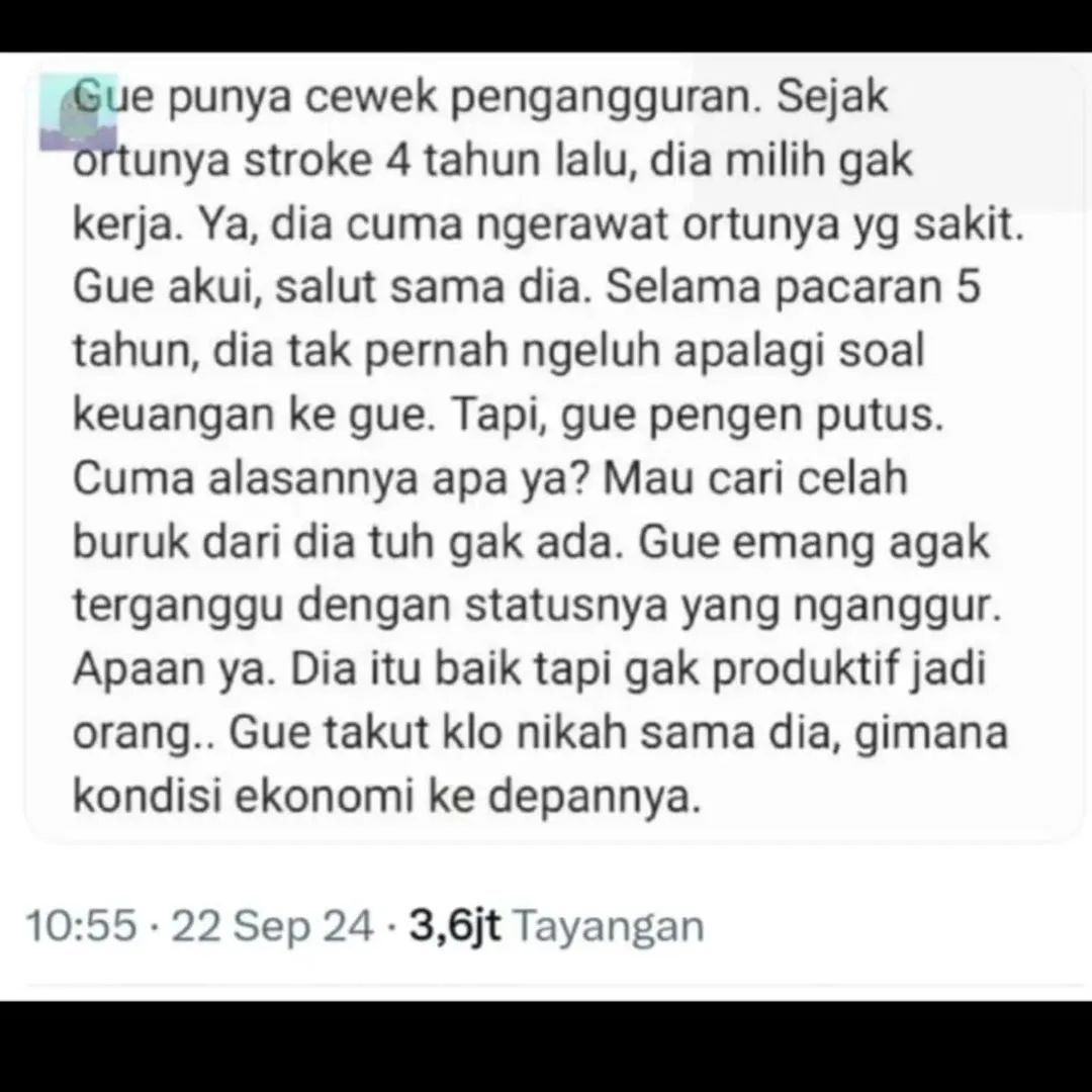 Curhatan cowok saat ingin putusin kekasihnya yang merupakan seorang pengangguran.