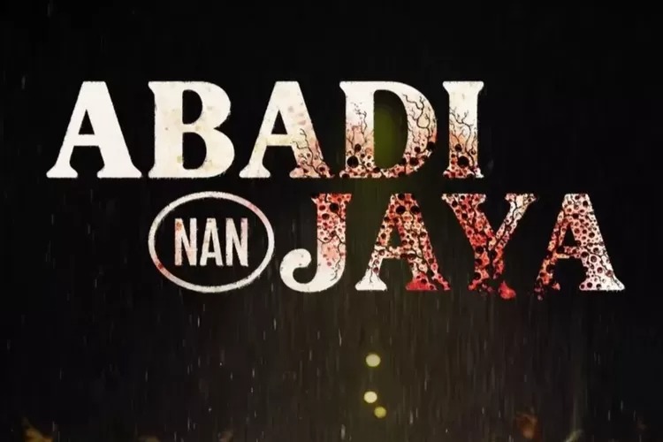 Film Abadi Nan Jaya.