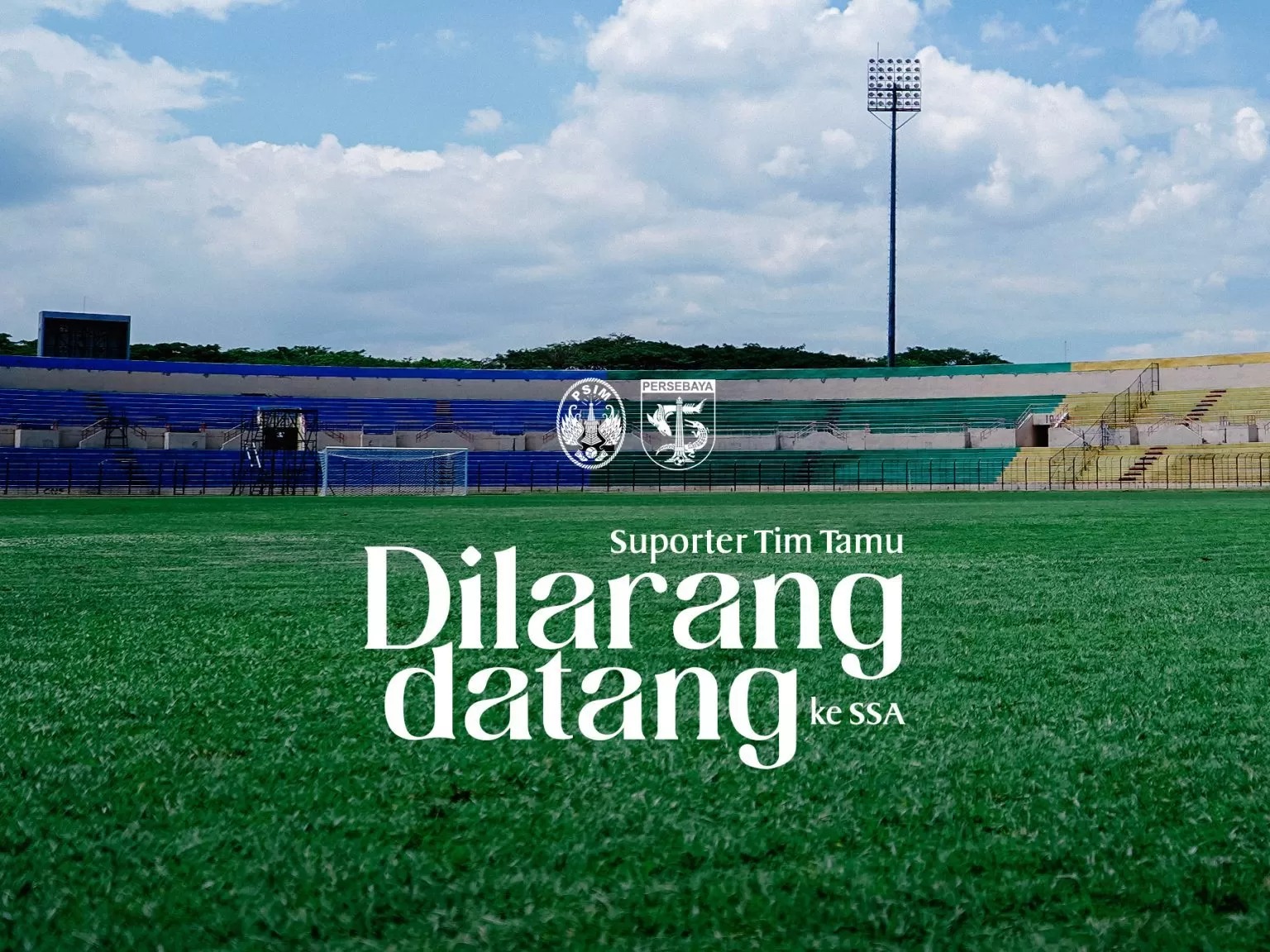 Imbauan suporter Persebaya Surabaya dilarang away ke Jogja.