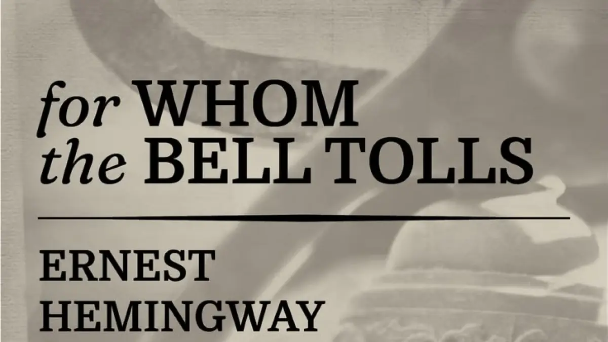 For Whom the Bell Tolls karya Ernest Hemingway yang membahas tentang peperangan 