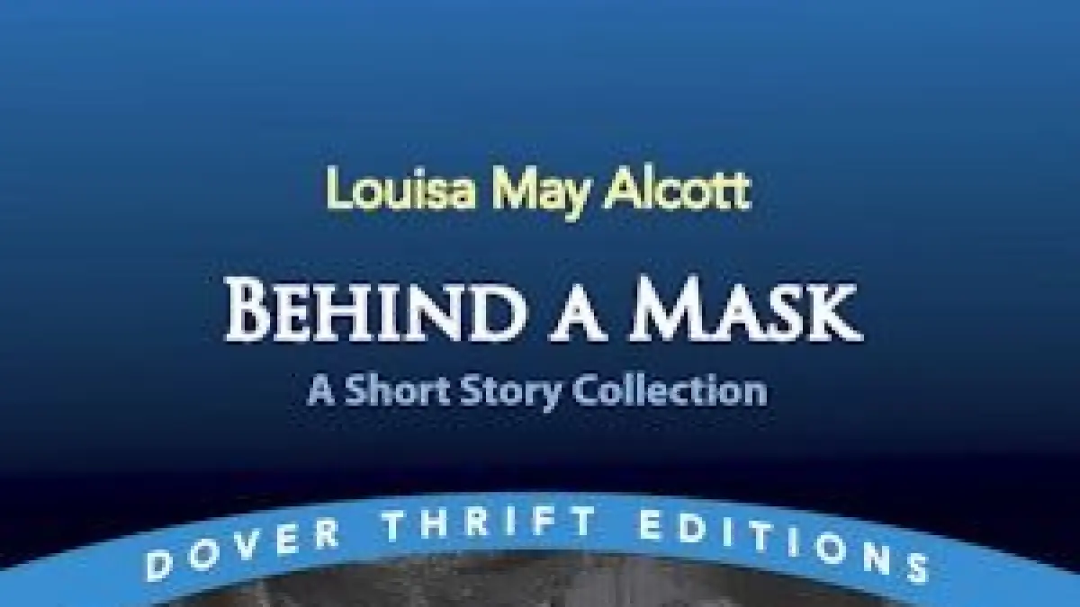 Cover buku Behind A Mask karya Louisa May Alcott. Source: Pinterest 
