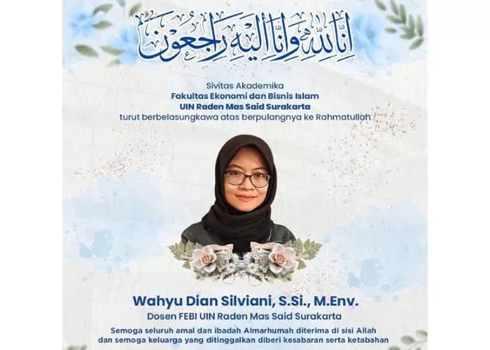 Ucapan duka cita dosen Fakultas Ekonomi dan Bisnis Islam (FEBI) Universitas Islam Negeri (UIN) Raden Mas Said Solo atas nama Wahyu Dian Silviani.