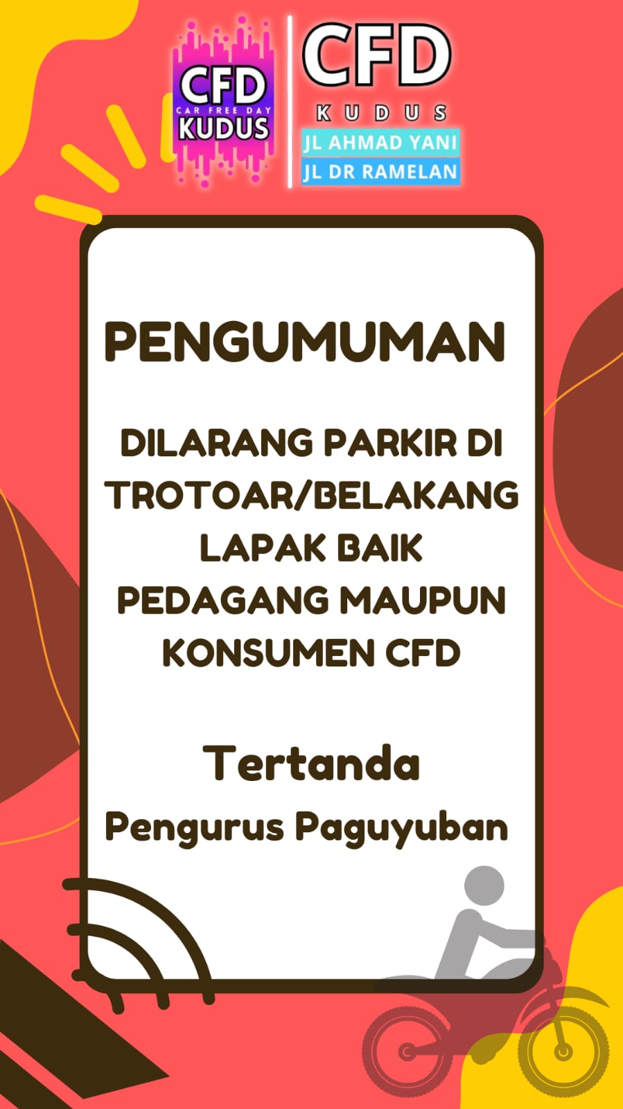 PENGUMUMAN: Pamflet pengumuman untuk pedagang CFD agar tidak parkir di belakang lapak.