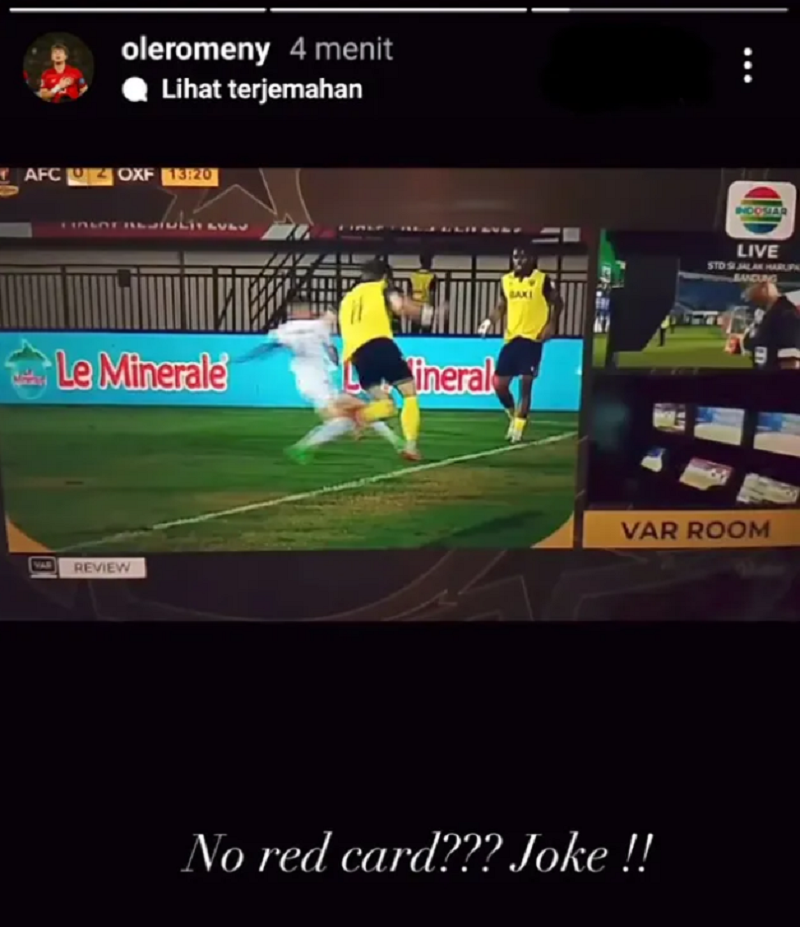 Ole Romeny mengungkapkan kekesalannya di Instagram pasca ditekel secara brutal dan hanya mendapat kartu kuning