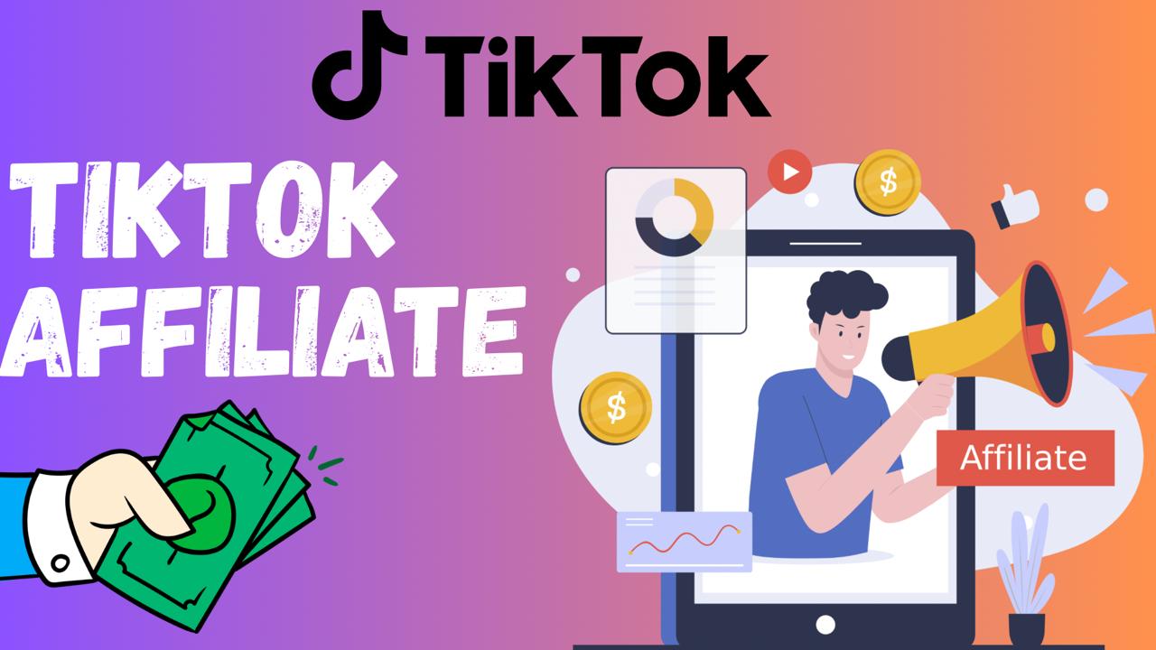 TikTok Affliliate