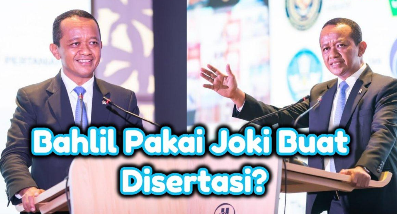 Alasan Gelar Doktor Bahlil Lahadalia Ditangguhkan, JATAM Curigai Praktik Joki di Disertasi.